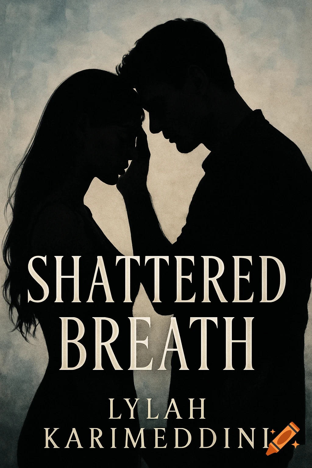 A book cover features the dark silhouettes of a man and a woman touching foreheads in a sad, emotional pose. The title reads 'Shattered Breath' by Lylah Karimeddini.