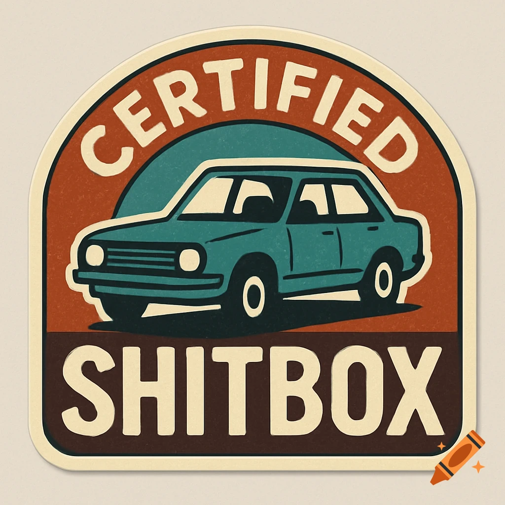Vintage-style badge with a teal car and the text 'CERTIFIED SHITBOX'.