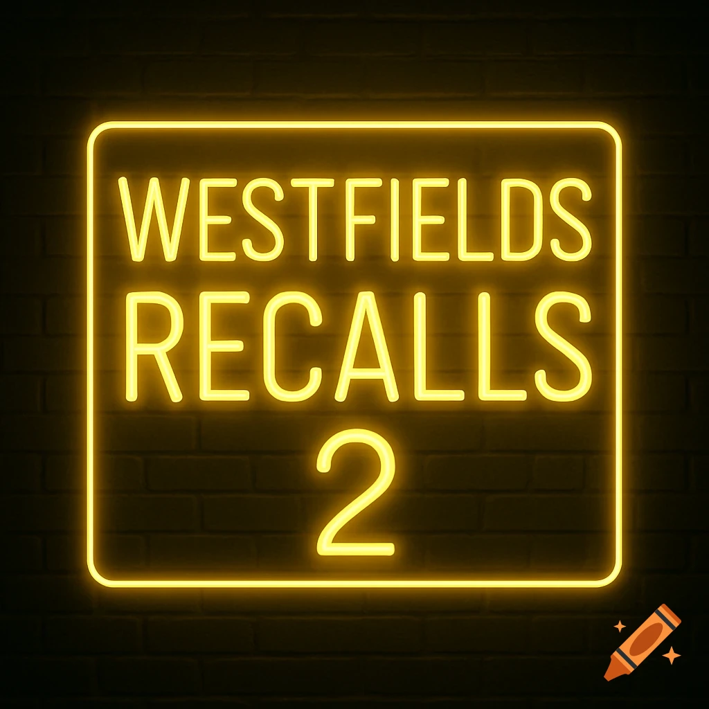 A bright yellow neon sign spelling out 'WESTFIELDS RECALLS 2' mounted on a dark brick wall.