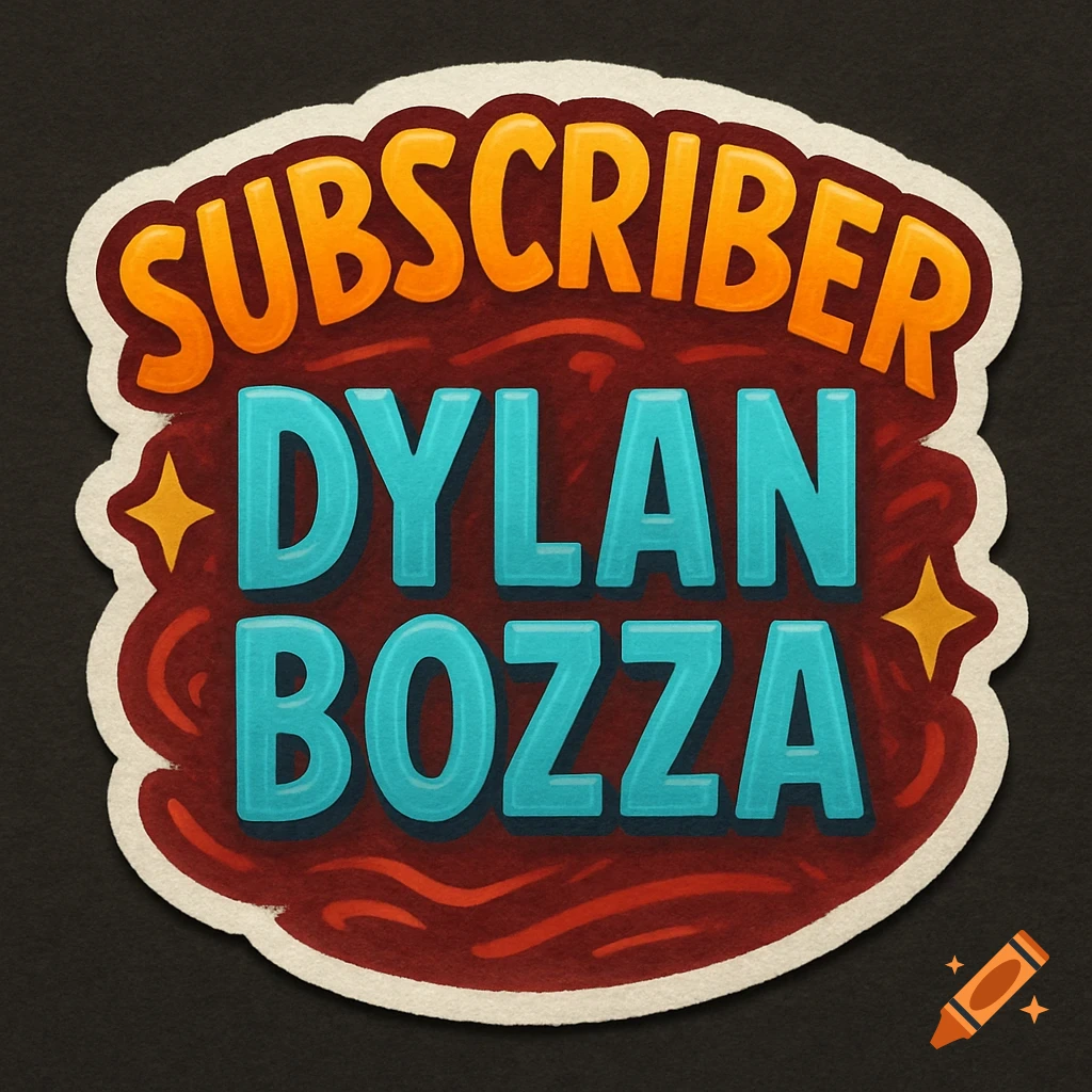 A colorful sticker with 'SUBSCRIBER' in orange and 'DYLAN BOZZA' in blue, on a brown background with stars.