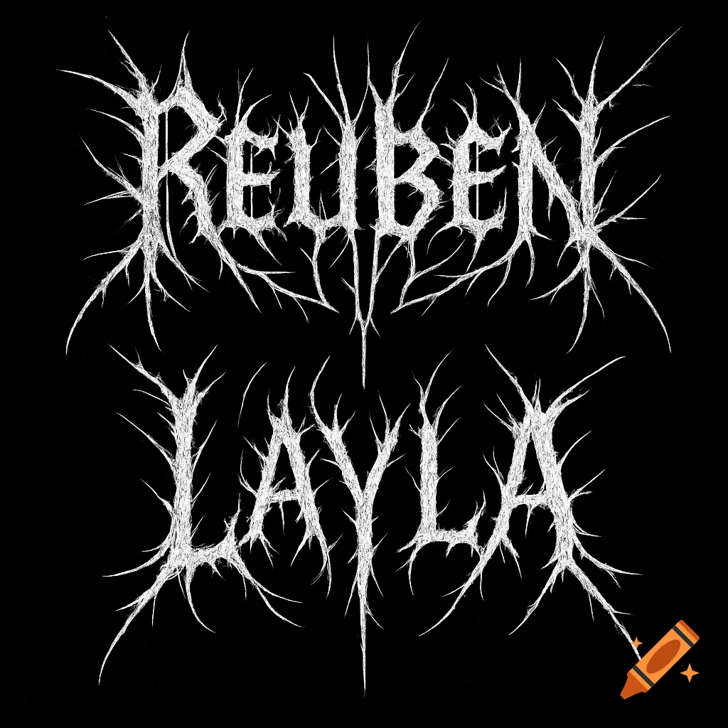 The words 'REUBEN' and 'LAYLA' rendered in a jagged, spiky white black metal band logo font on a black background.