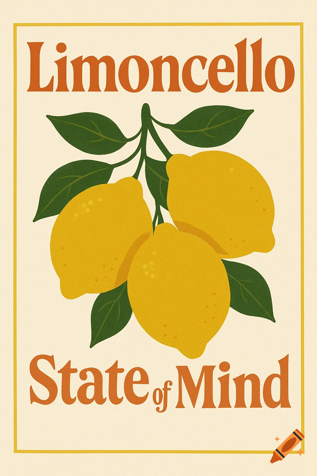 Retro-chic poster with three yellow lemons on a branch and green leaves, with the text Limoncello State of Mind. The background is cream with a vintage textured border.
