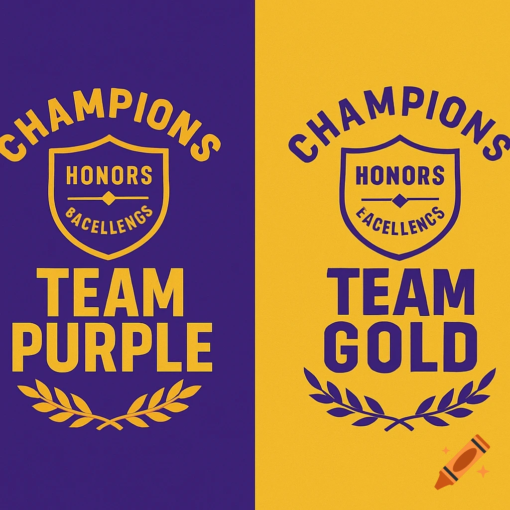 A two-panel logo design. The left panel is purple with gold text, reading "CHAMPIONS", "HONORS", "BACELLENGS", "TEAM PURPLE". The right panel is gold with purple text, reading "CHAMPIONS", "HONORS", "EACELLENCS", "TEAM GOLD". Both have a shield emblem and a laurel wreath.