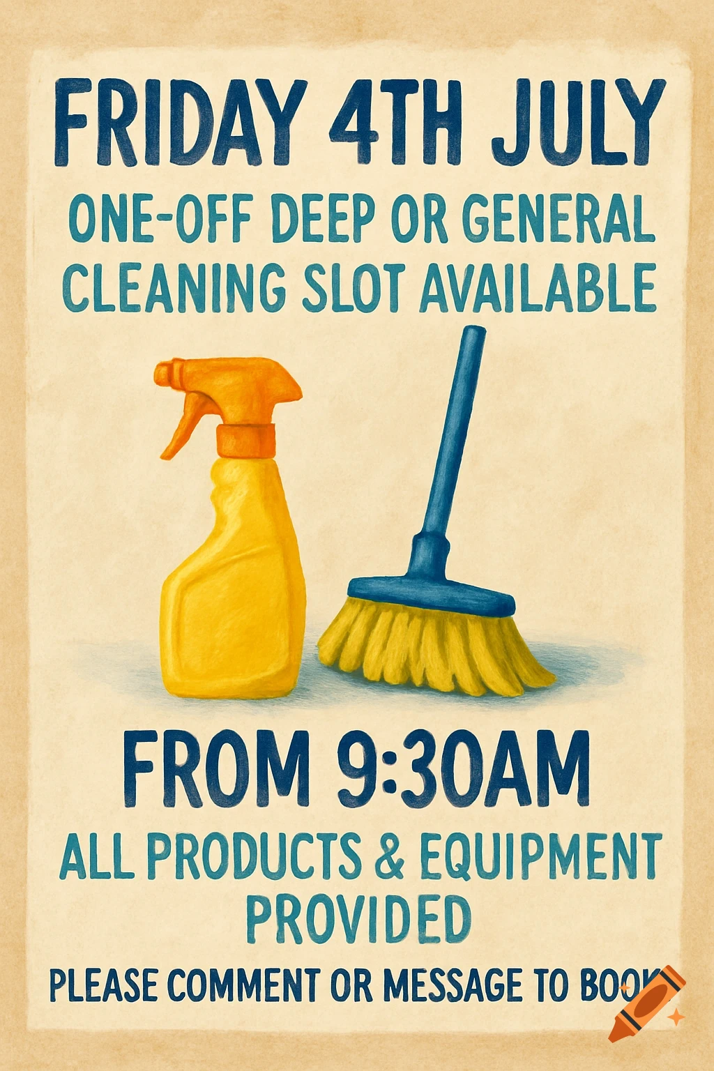 A colorful flyer with cleaning products advertising a cleaning slot available on Friday 4th July.