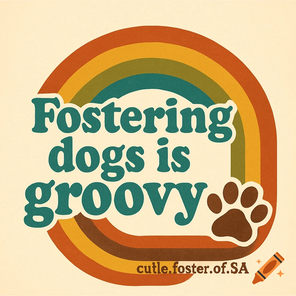 A retro graphic with an arched rainbow in muted colors, featuring the text 'Fostering dogs is groovy' and a brown paw print.