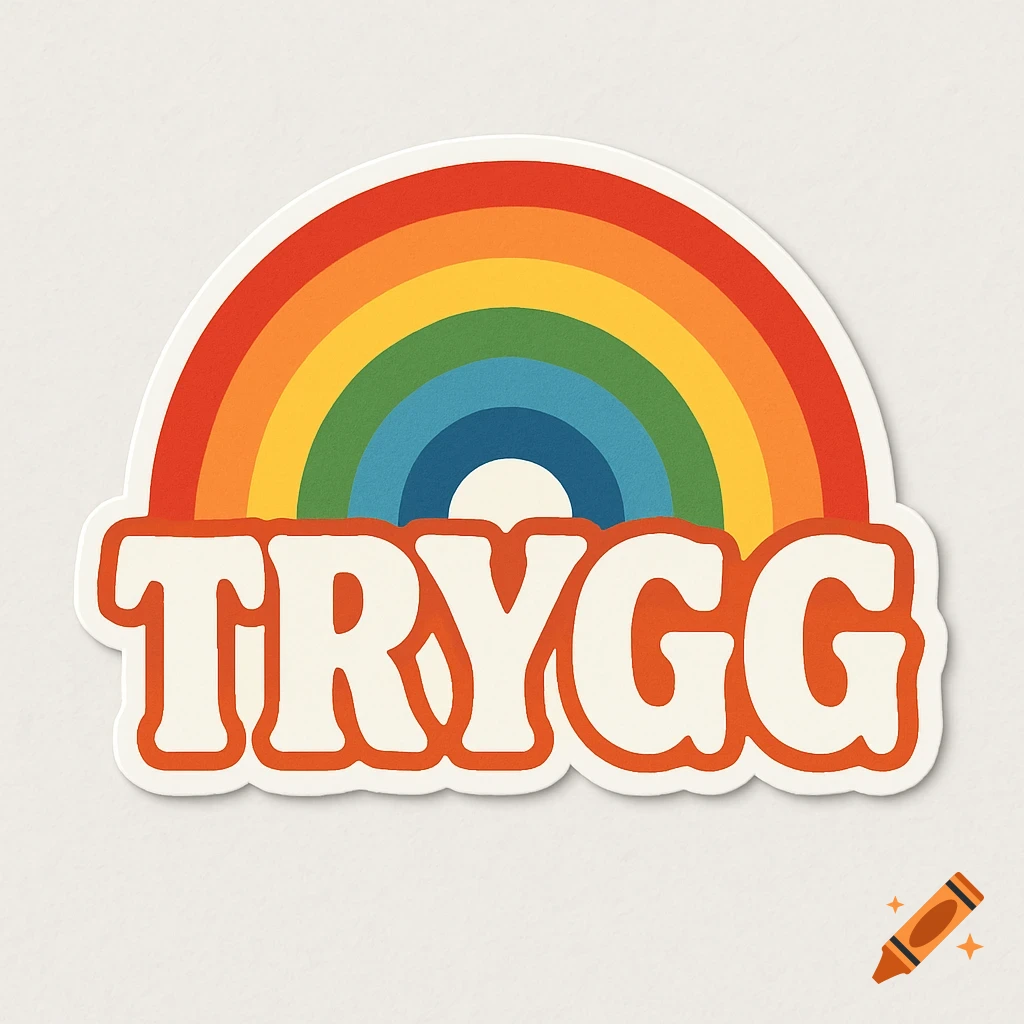 A die-cut sticker featuring a retro-style rainbow with the word TRYGG in bold orange letters at its base.