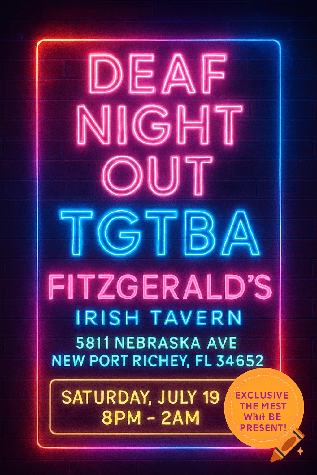 A vibrant neon sign for "DEAF NIGHT OUT" on a dark brick wall, with details about the event location, date, and time. An orange circle says "EXCLUSIVE THE MEST WHIT BE PRESENT!"