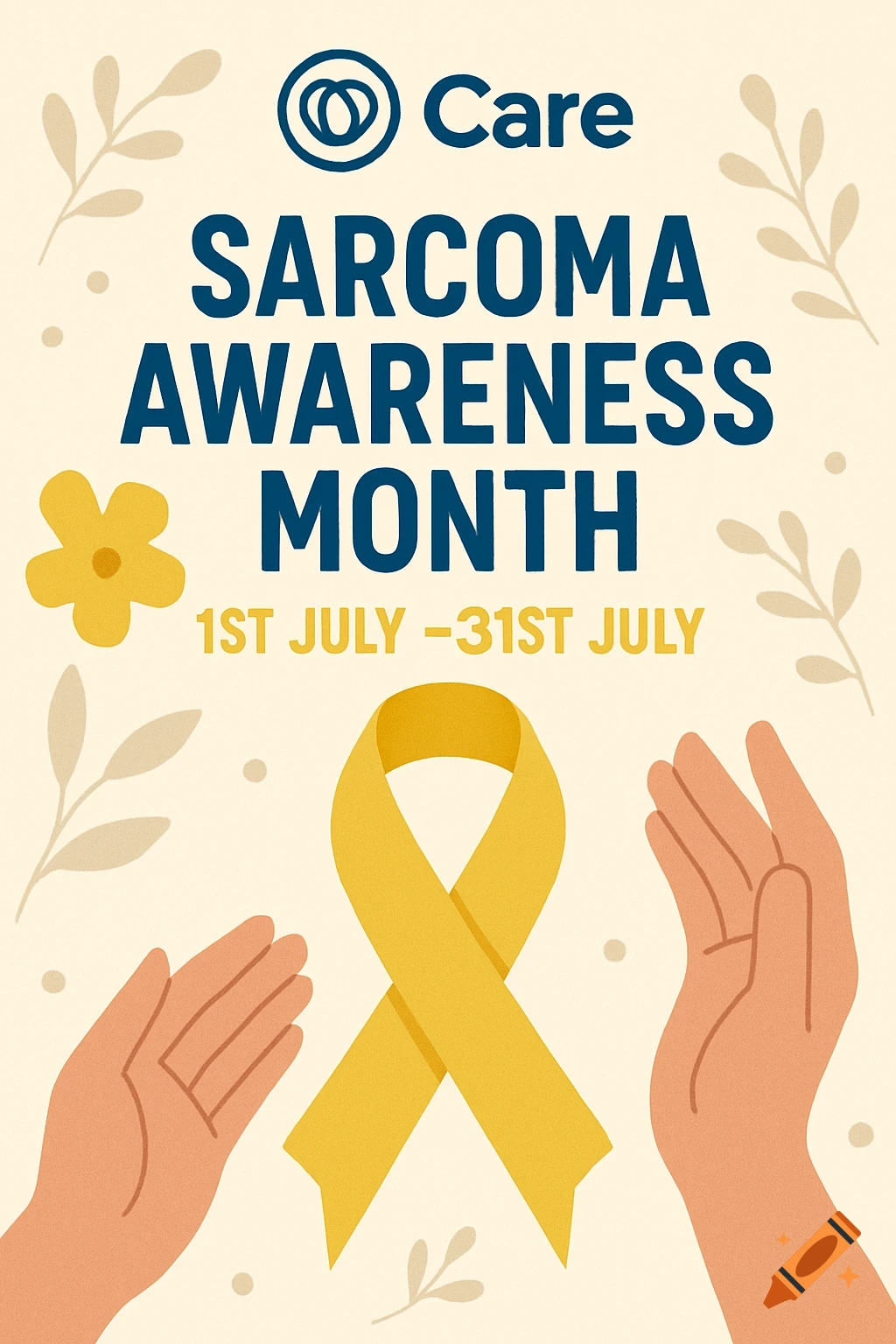 A poster for Sarcoma Awareness Month featuring a yellow ribbon, two open hands, floral elements, and text on a light background.
