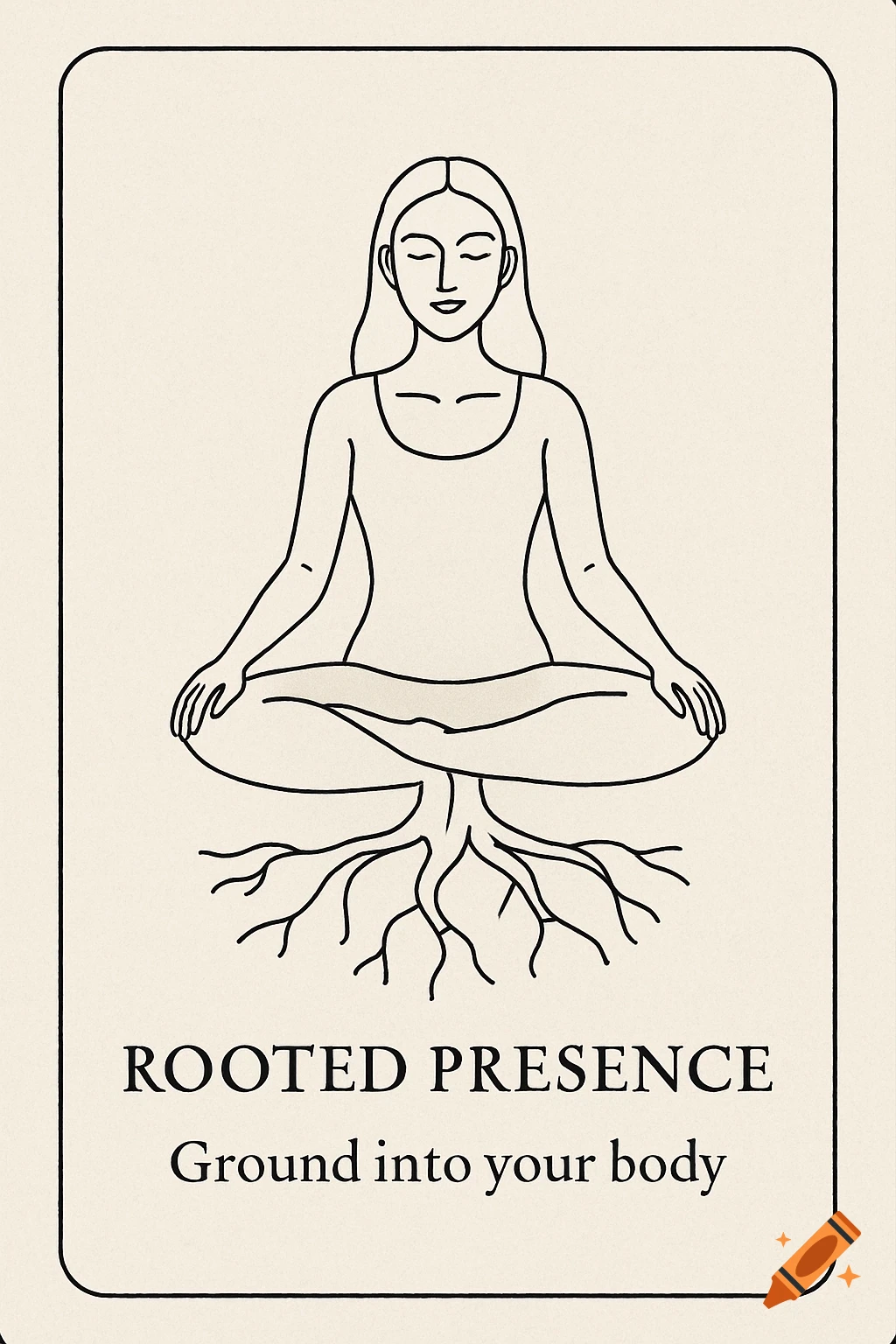 Line art illustration of a person meditating in a lotus pose with roots, text "ROOTED PRESENCE Ground into your body" on an oracle card.