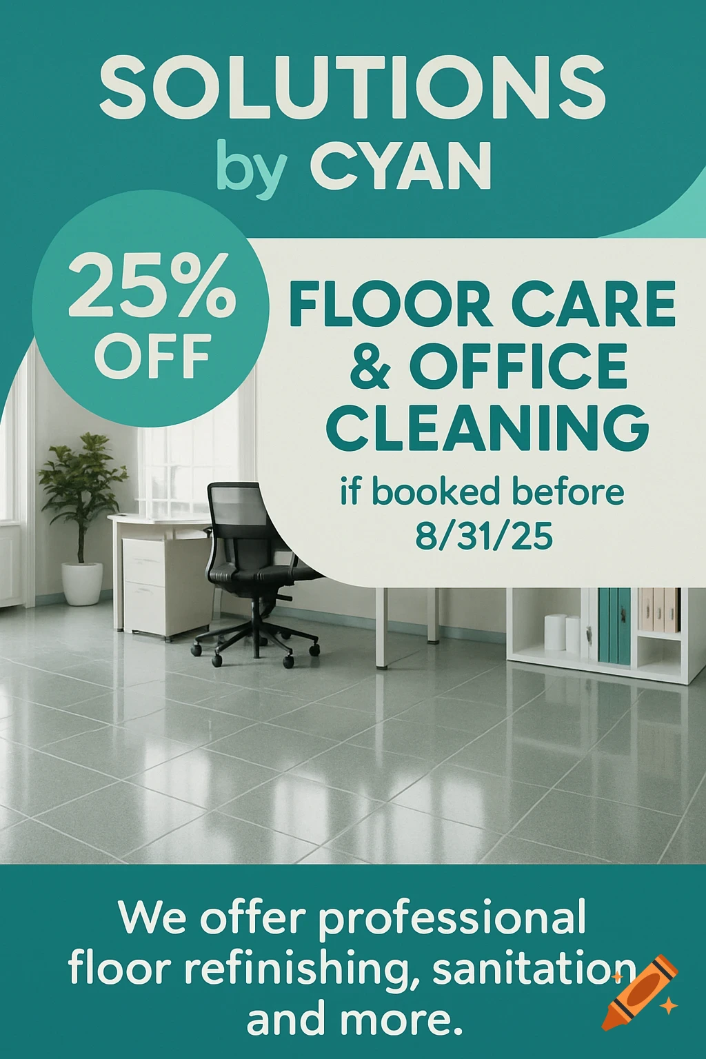 A marketing flyer for Solutions by Cyan showing a clean office with a shiny floor, advertising 25% off floor care and office cleaning services.