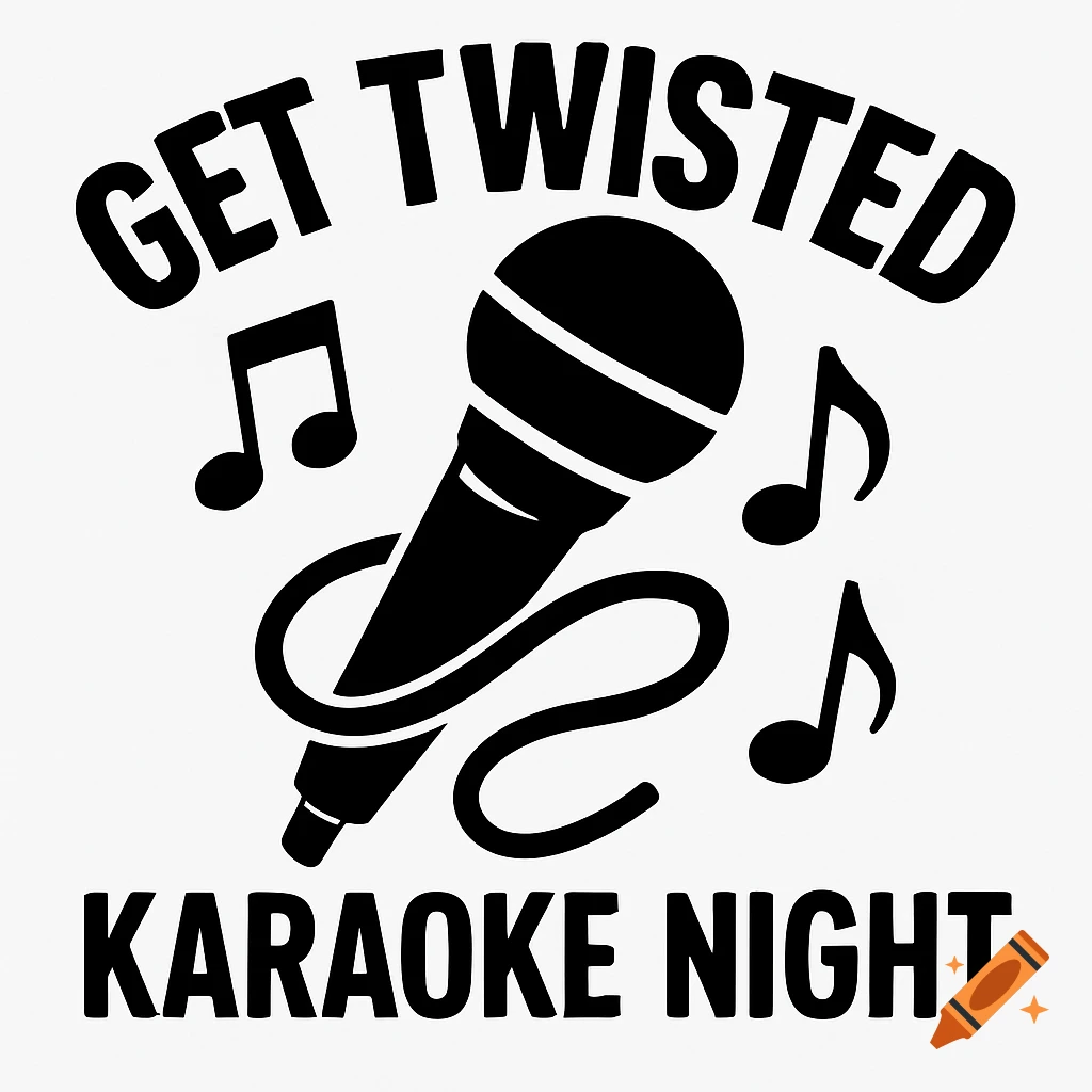 A black and white graphic with a microphone, musical notes, and the text "GET TWISTED KARAOKE NIGHT".