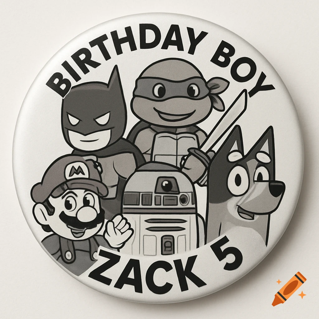 A black and white round birthday badge featuring cartoon characters inspired by Batman, Mario, Ninja Turtles, R2D2, and Bluey. Text reads 'Birthday Boy Zack 5'.