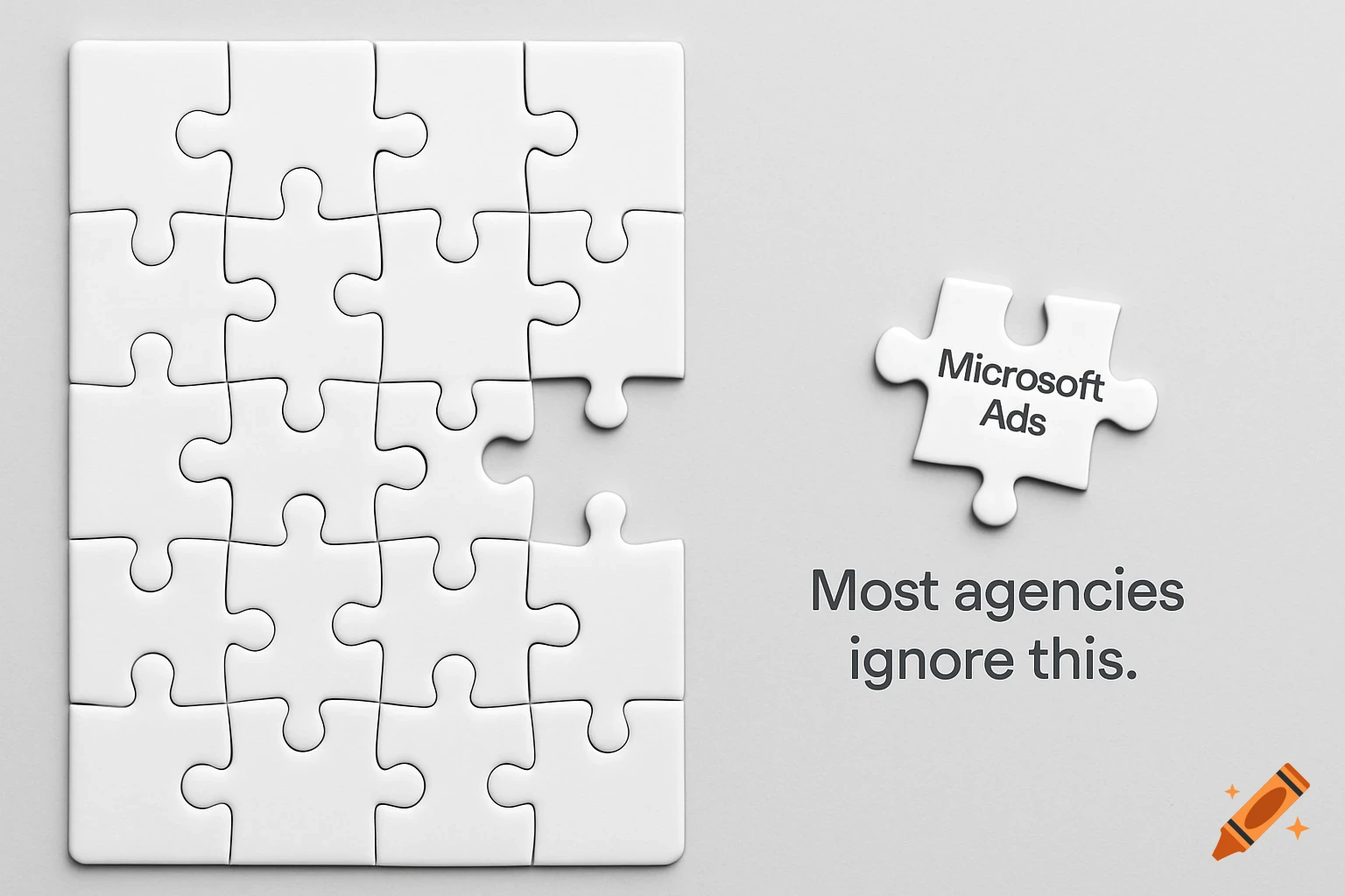 A white puzzle with one missing piece and text "Microsoft Ads" on the loose piece. A caption says "Most agencies ignore this." on a light gray background.