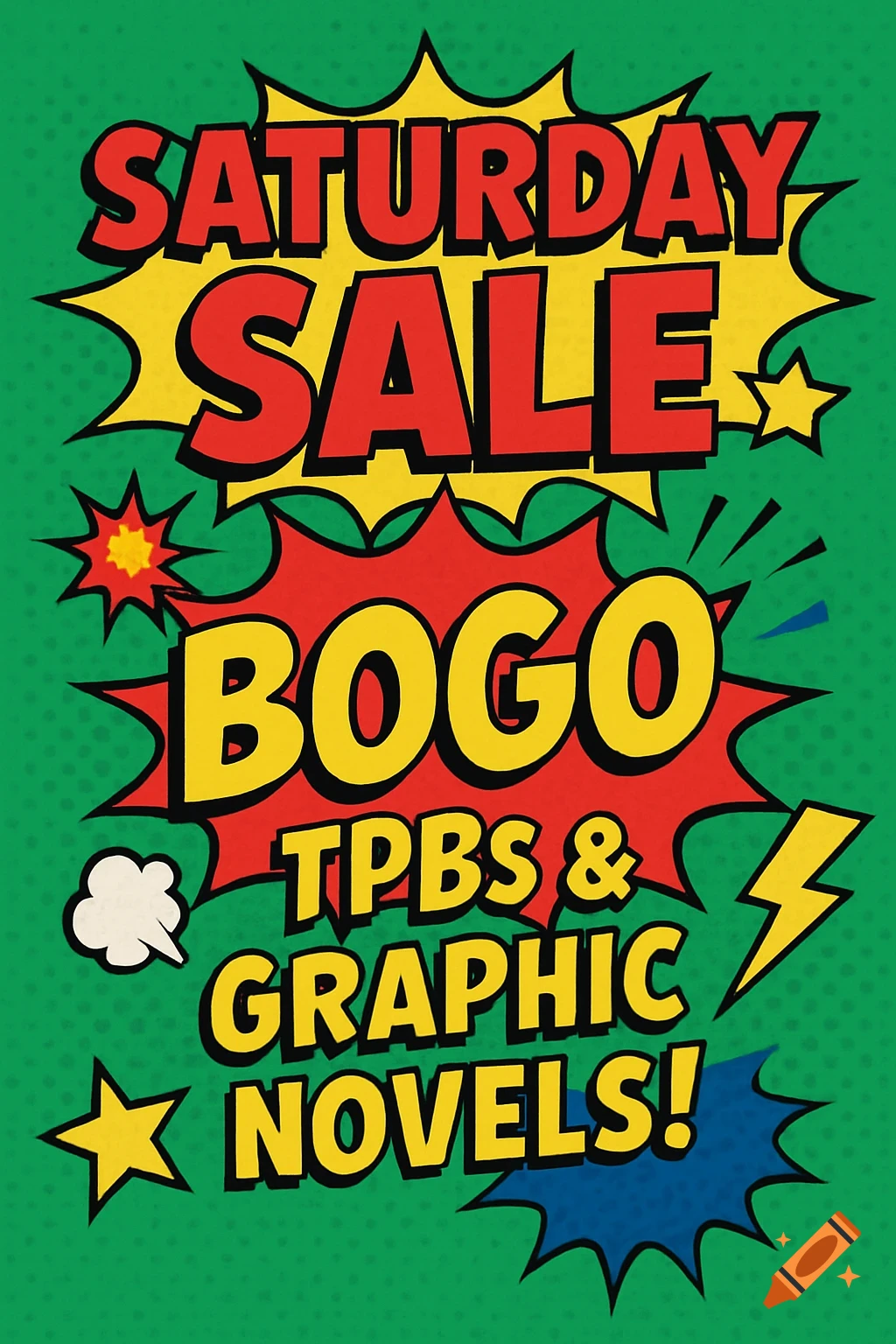 A vibrant comic book style sale sign on a green background. The sign reads 'Saturday Sale: BOGO TPBs & Graphic Novels!' with speech bubble and star graphics.