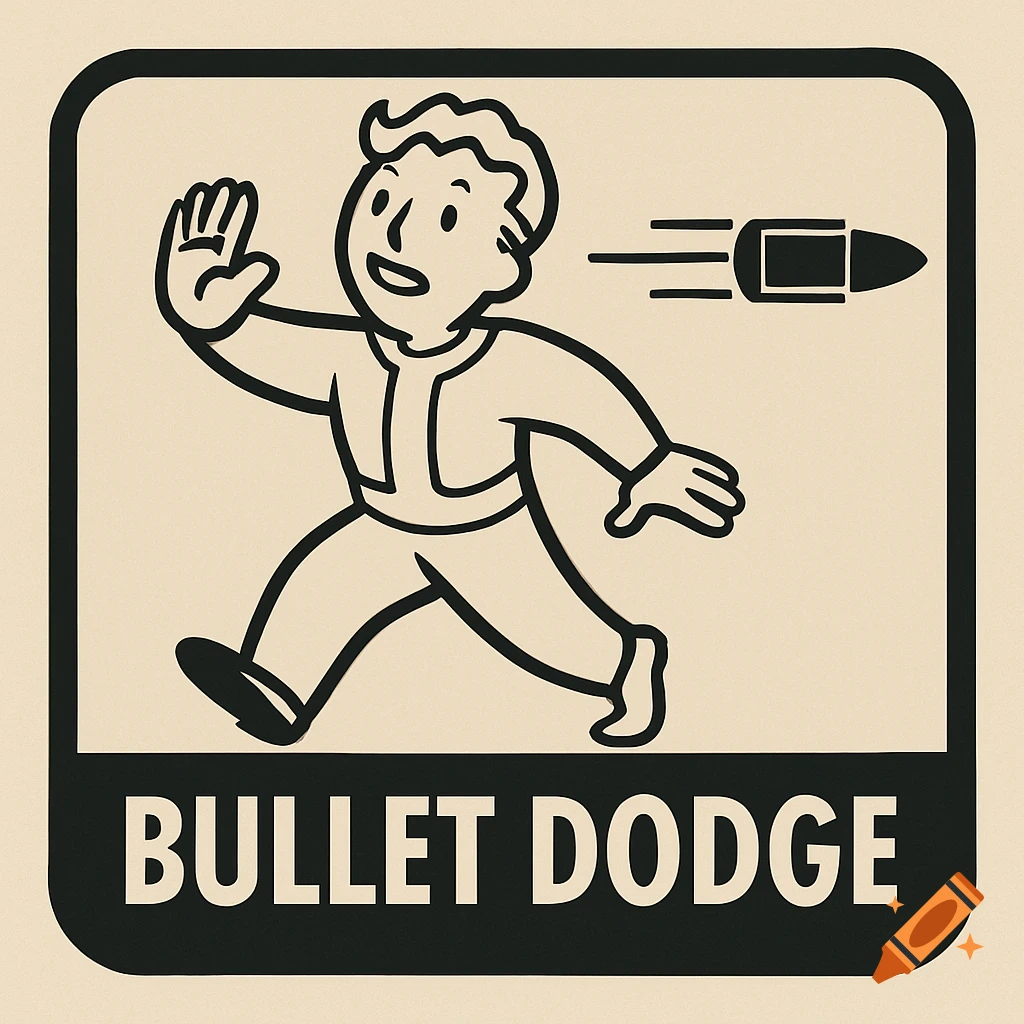 A black and beige illustration in the style of Fallout's Vault Boy character, running from a bullet, with 'BULLET DODGE' text.