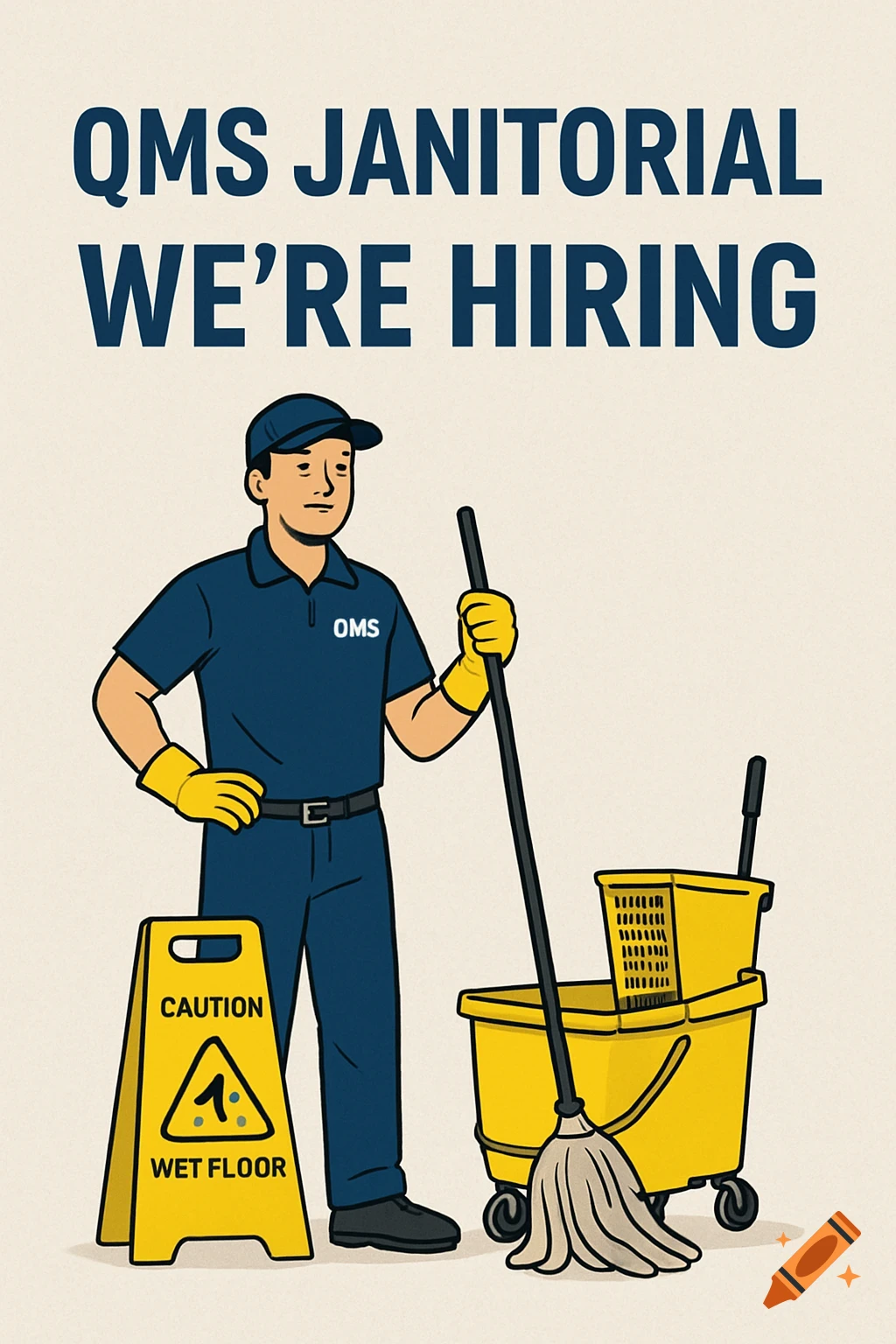 A cartoon illustration of a janitor standing with a mop and bucket next to a wet floor sign, with "QMS Janitorial We're Hiring" at the top.