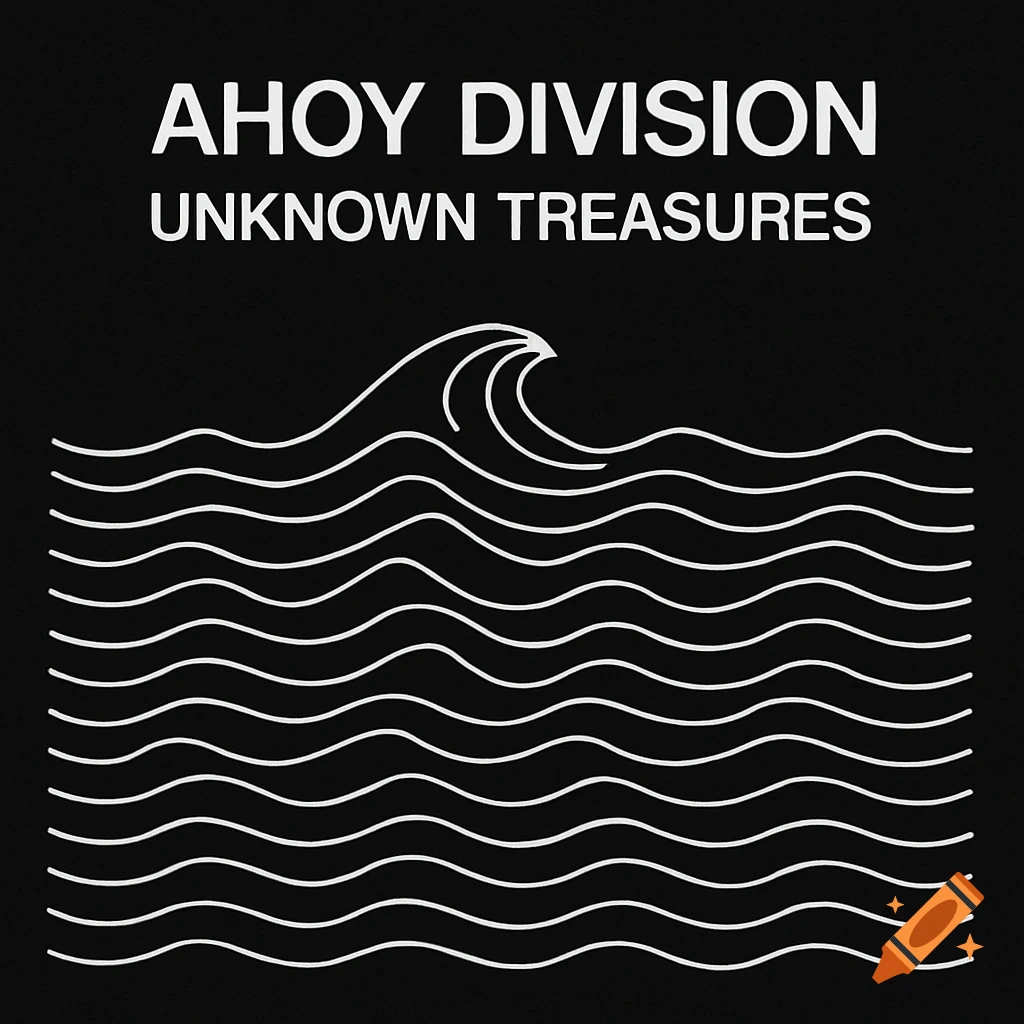 Minimalist black and white album cover with text 'Ahoy Division Unknown Treasures' above white wavy lines.