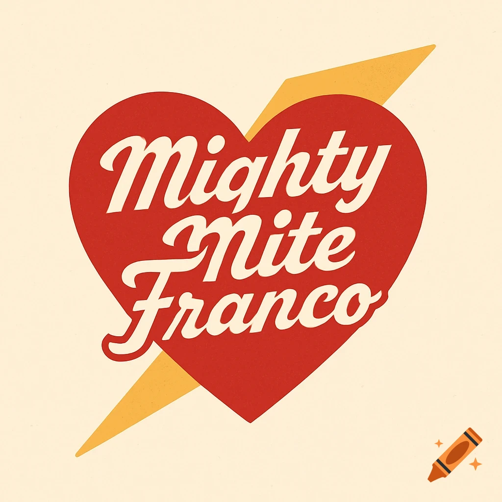 A red heart logo with the text 'Mighty Mite Franco' in white, with a yellow lightning bolt behind it, in a 1950s style.