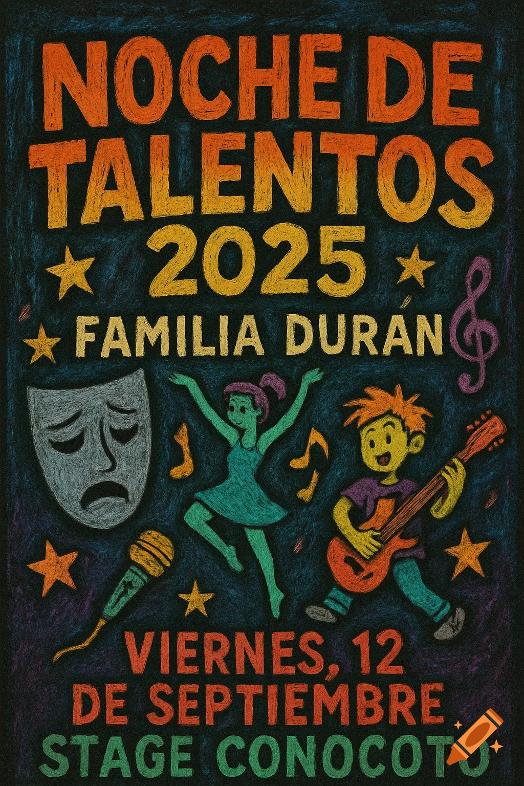 A colorful chalkboard-style poster for 'Noche de Talentos 2025 Familia Durán,' featuring a dancing girl, a boy playing guitar, a theater mask, musical notes, and stars, with event details below.