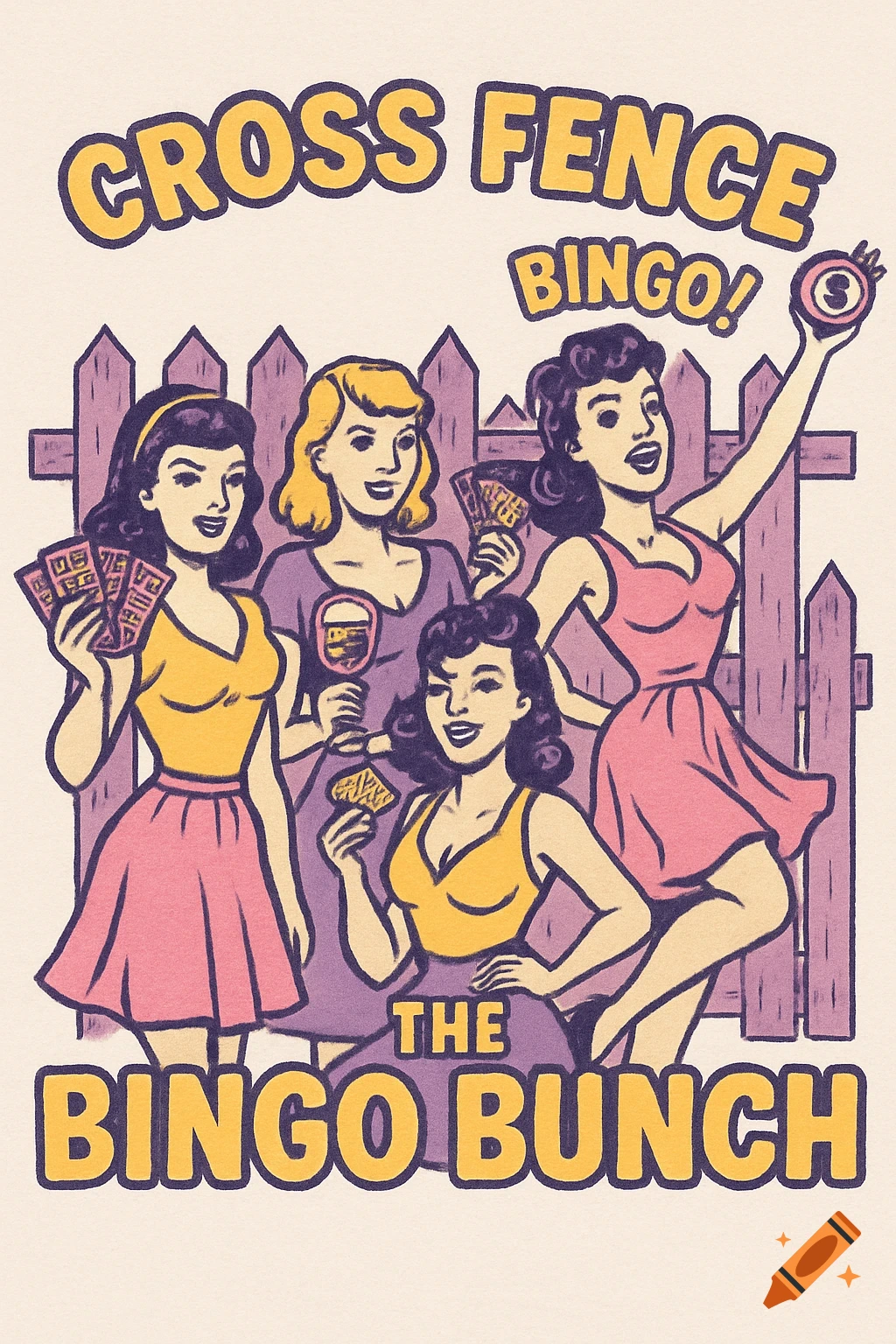 Retro pin-up illustration of five women playing bingo in front of a fence, with text 'Cross Fence Bingo! The Bingo Bunch'.