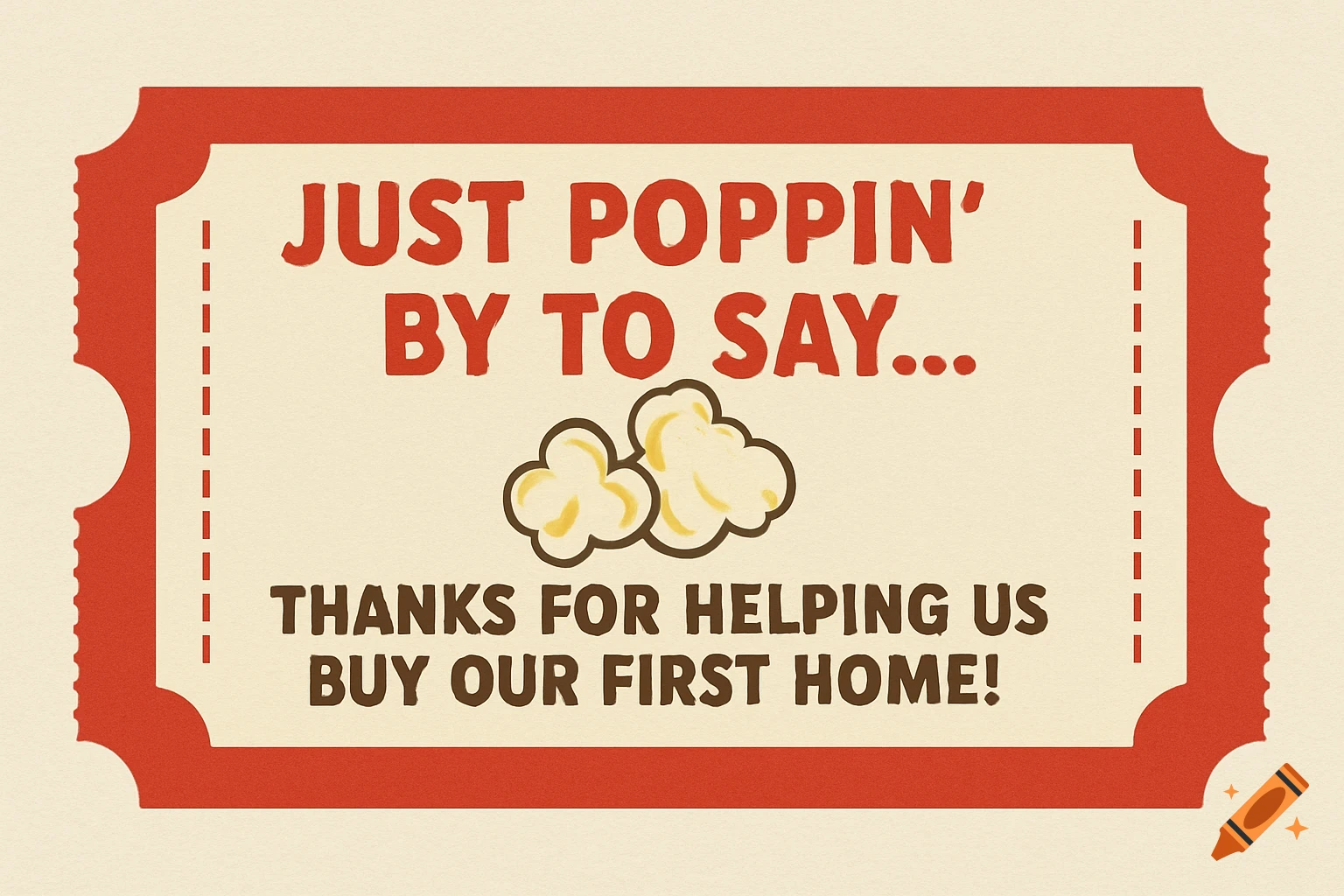 A red and beige retro-style ticket graphic with popcorn illustration and text about buying a first home.