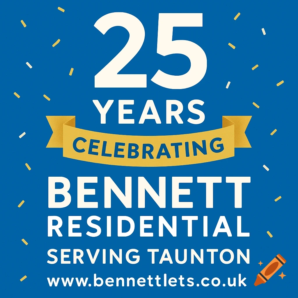 A blue and gold graphic celebrating 25 years of Bennett Residential serving Taunton, UK, with the website www.bennettlets.co.uk.