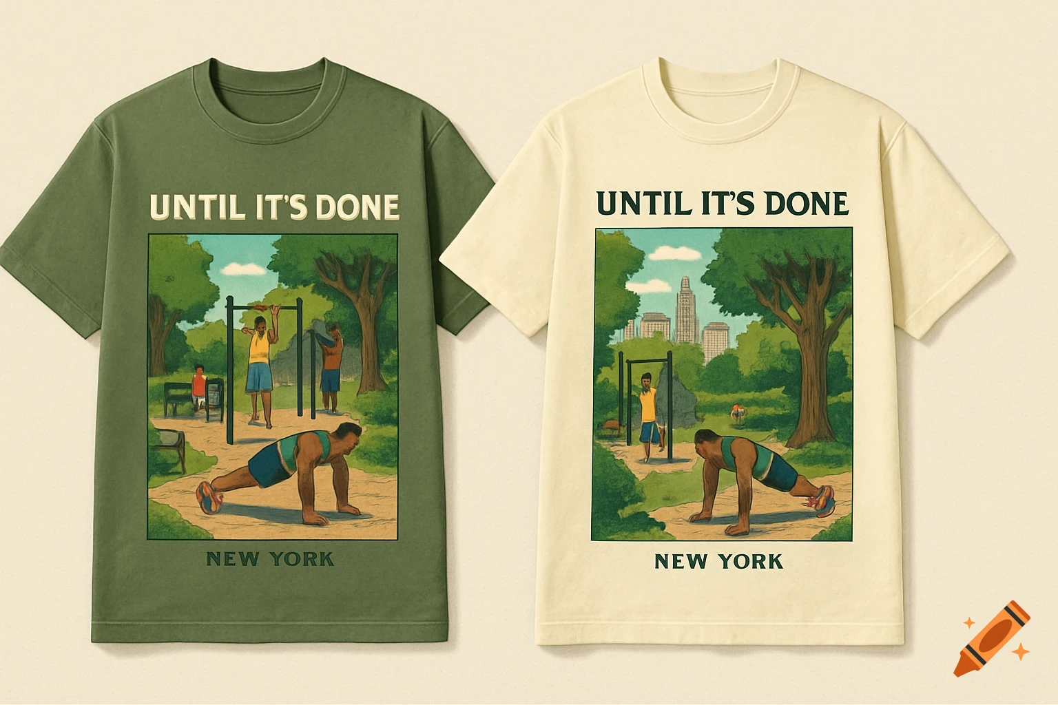 Two t-shirts, one green and one cream, display an illustration of people exercising in a New York public park, with text 'UNTIL IT'S DONE' and 'NEW YORK'.