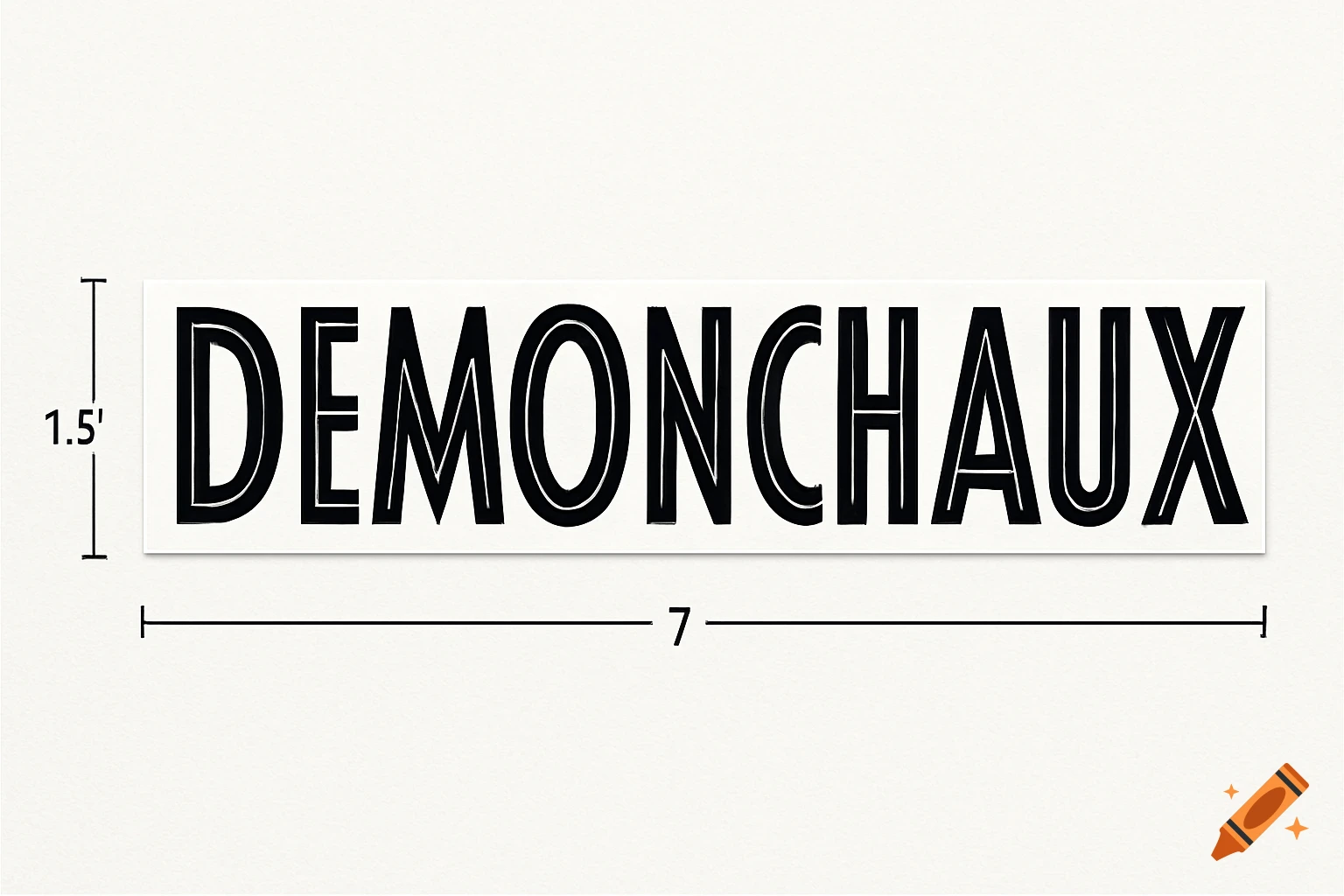 Black and white graphic decal with the name DEMONCHAUX in a stylized font, showing dimensions 1.5' x 7'.