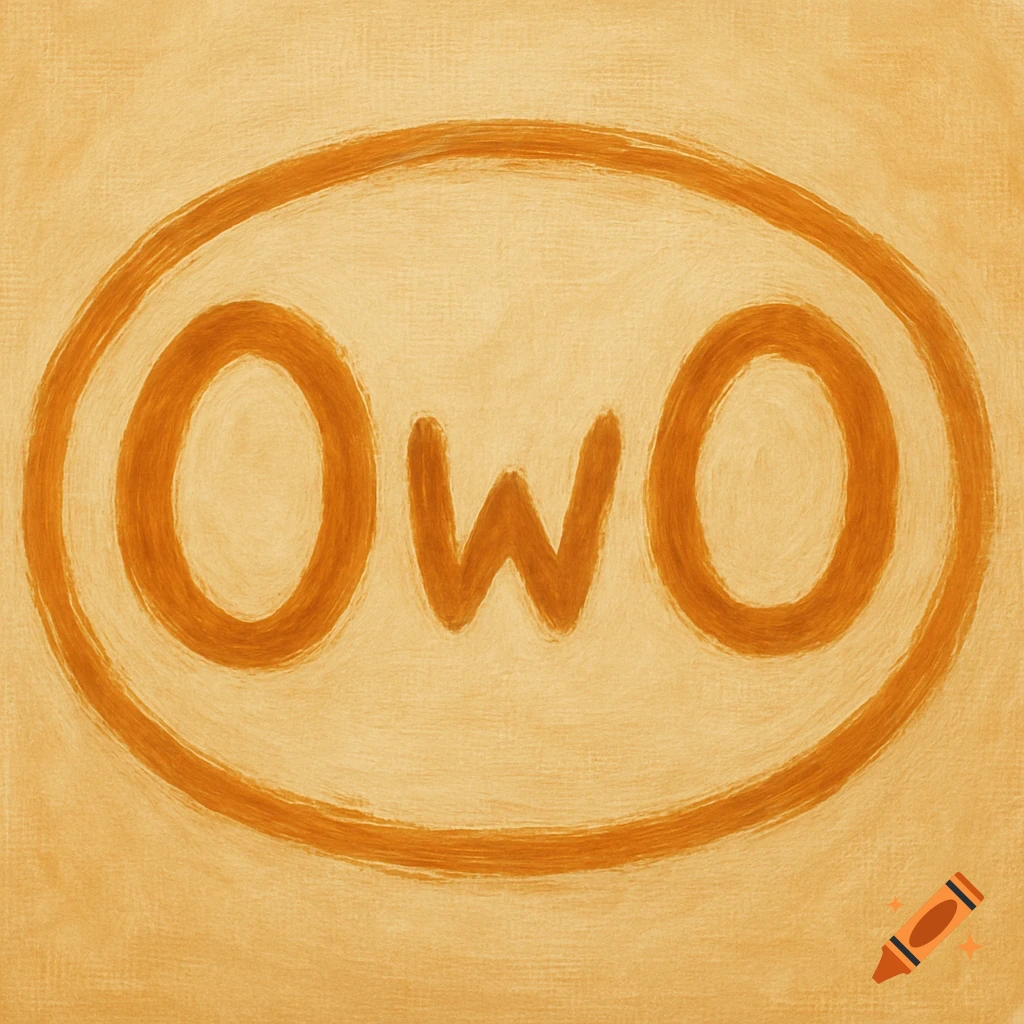 The letters OwO in an orange oval, against an orange background, with a painted texture.