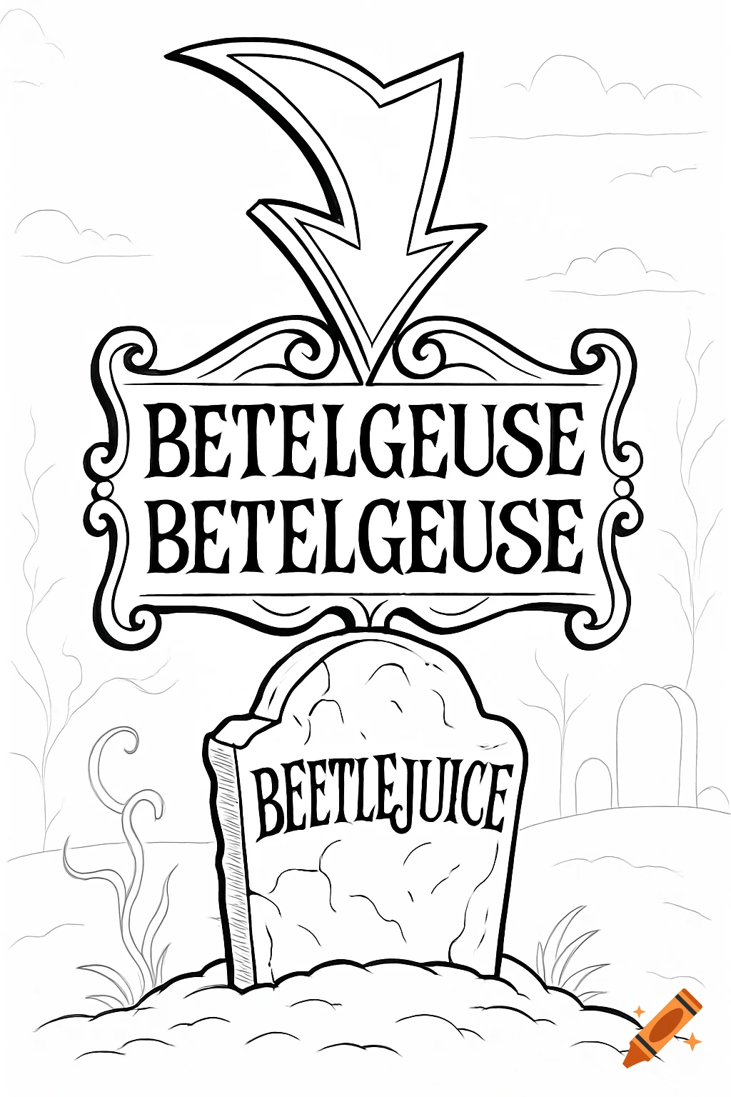 A black and white coloring page of a grave with a headstone reading 'BEETLEJUICE' and a sign above it with an arrow pointing down, reading 'BETELGEUSE BETELGEUSE'.
