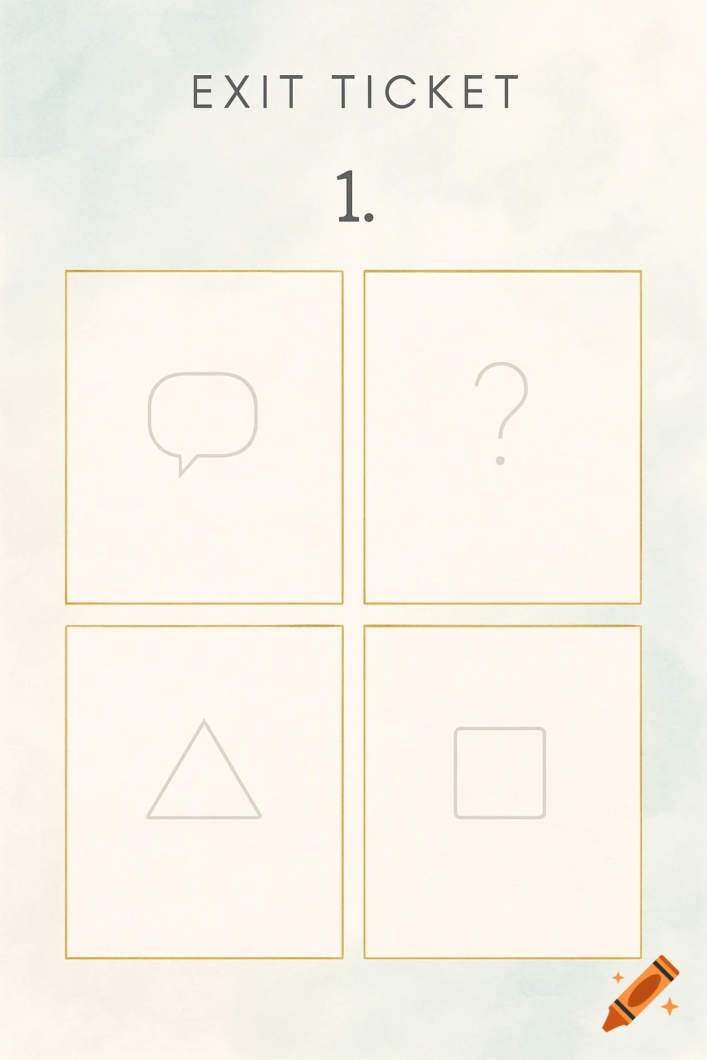 Minimalist exit ticket template with 'EXIT TICKET' and '1.' above four boxes with simple icons on a light background.