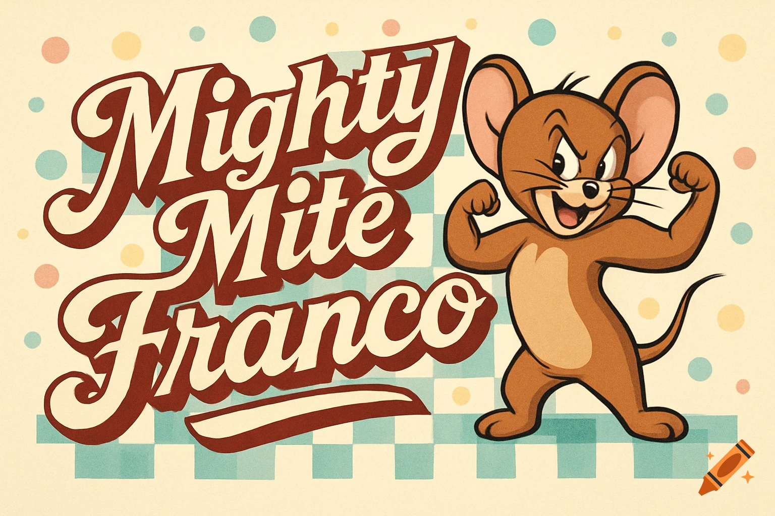 A vintage 50s style logo featuring Jerry the mouse from Tom and Jerry flexing his muscles, with the text 'Mighty Mite Franco'.