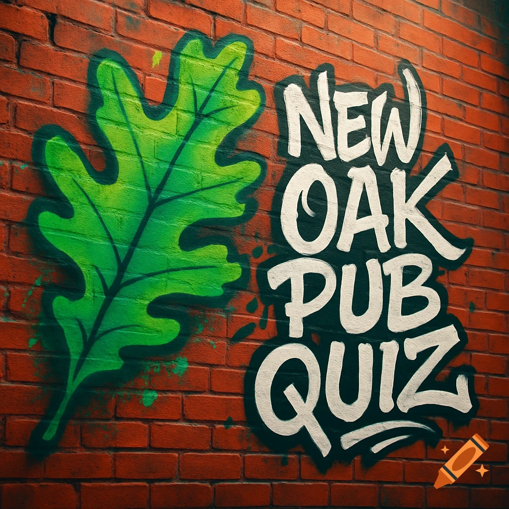 Graffiti art on a red brick wall featuring a large green oak leaf and the words NEW OAK PUB QUIZ.