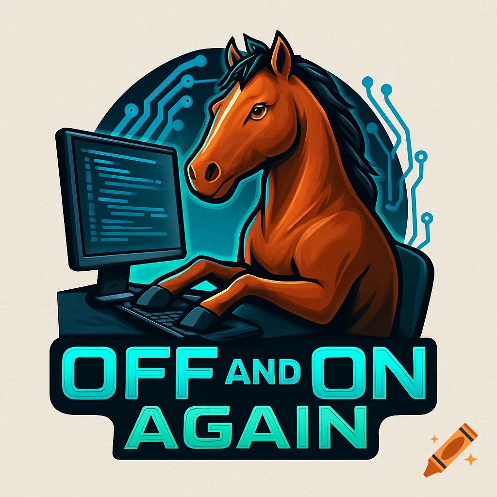 A stylized cartoon logo features a horse sitting at a computer, with a background of circuit board lines and the text "OFF AND ON AGAIN" prominently displayed below.