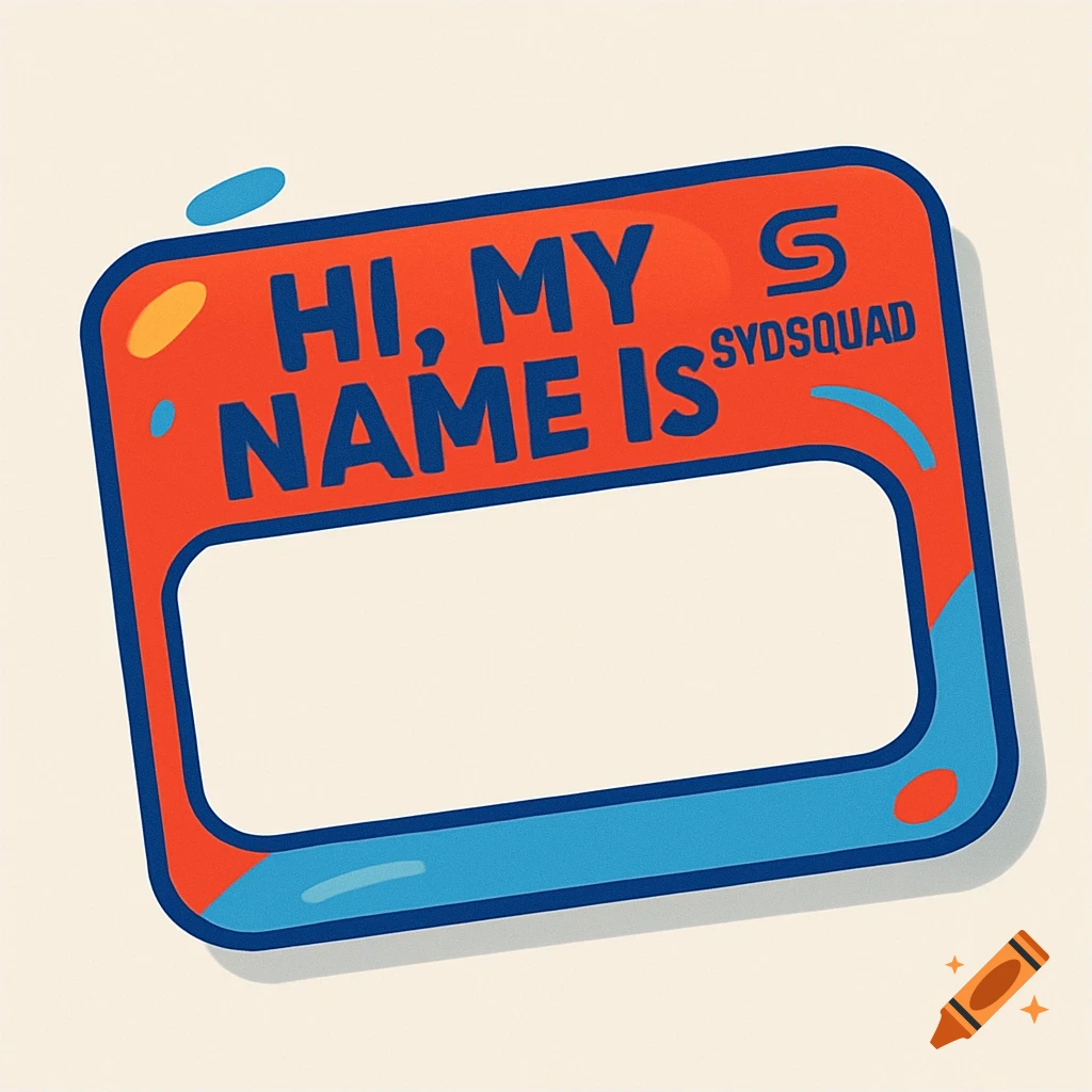 Stylized red and blue 'HI, MY NAME IS' name tag sticker with a blank space and SYDSQUAD logo.