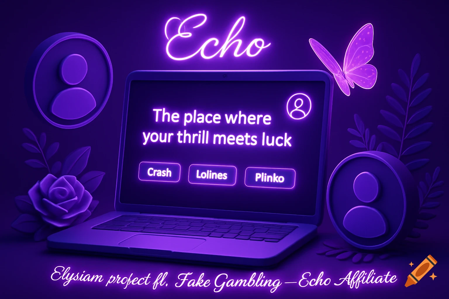 A vibrant purple neon 3D illustration of a laptop promoting a fictional gambling project. The screen displays 'The place where your thrill meets luck' and buttons for 'Crash', 'Lolines', and 'Plinko'. The logo 'Echo' floats above the laptop, surrounded by glowing user icons, roses, and ferns. A digital butterfly rests on the laptop frame. A caption at the bottom reads 'Elysium project fl. Fake Gambling – Echo Affiliate'.