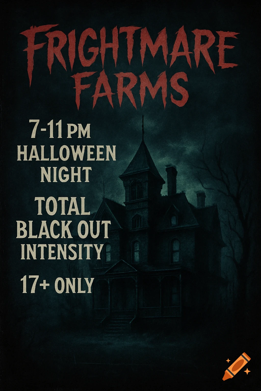 A dark, spooky flyer for 'Frightmare Farms' haunted house, featuring a gothic mansion and event details for Halloween night.