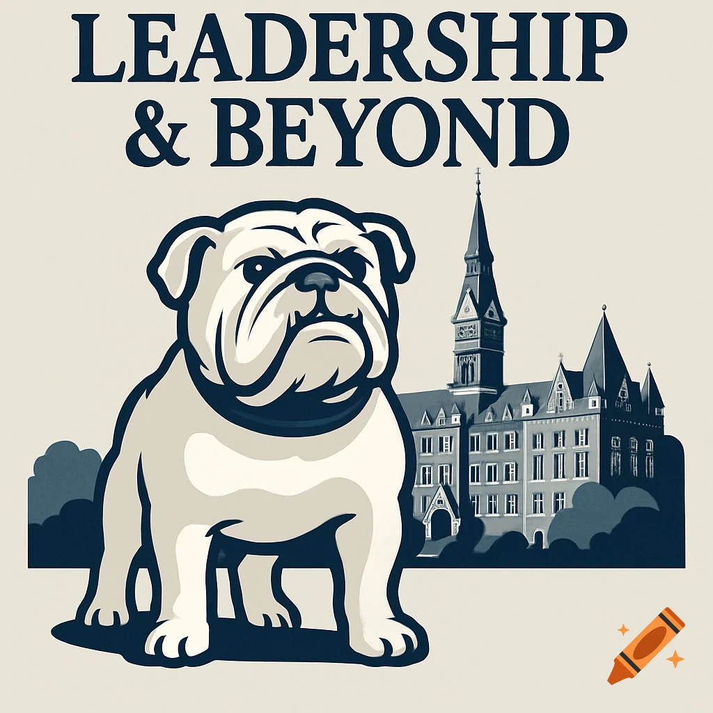 A stylized illustration of a bulldog mascot in front of a university building, with the text "LEADERSHIP & BEYOND" above.