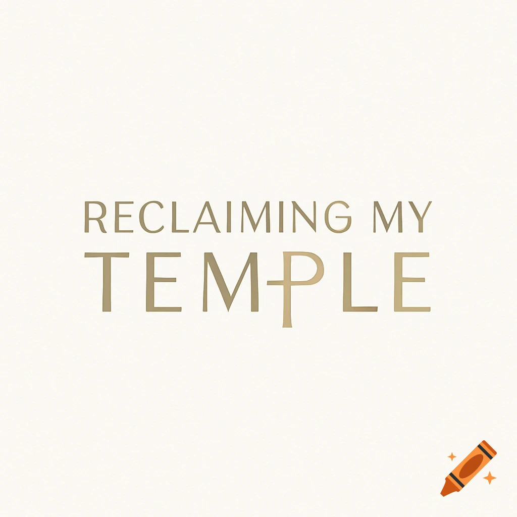 The words 'Reclaiming My Temple' in gold sans-serif font on a cream background, with the first 'T' in 'TEMPLE' stylized as a cross.