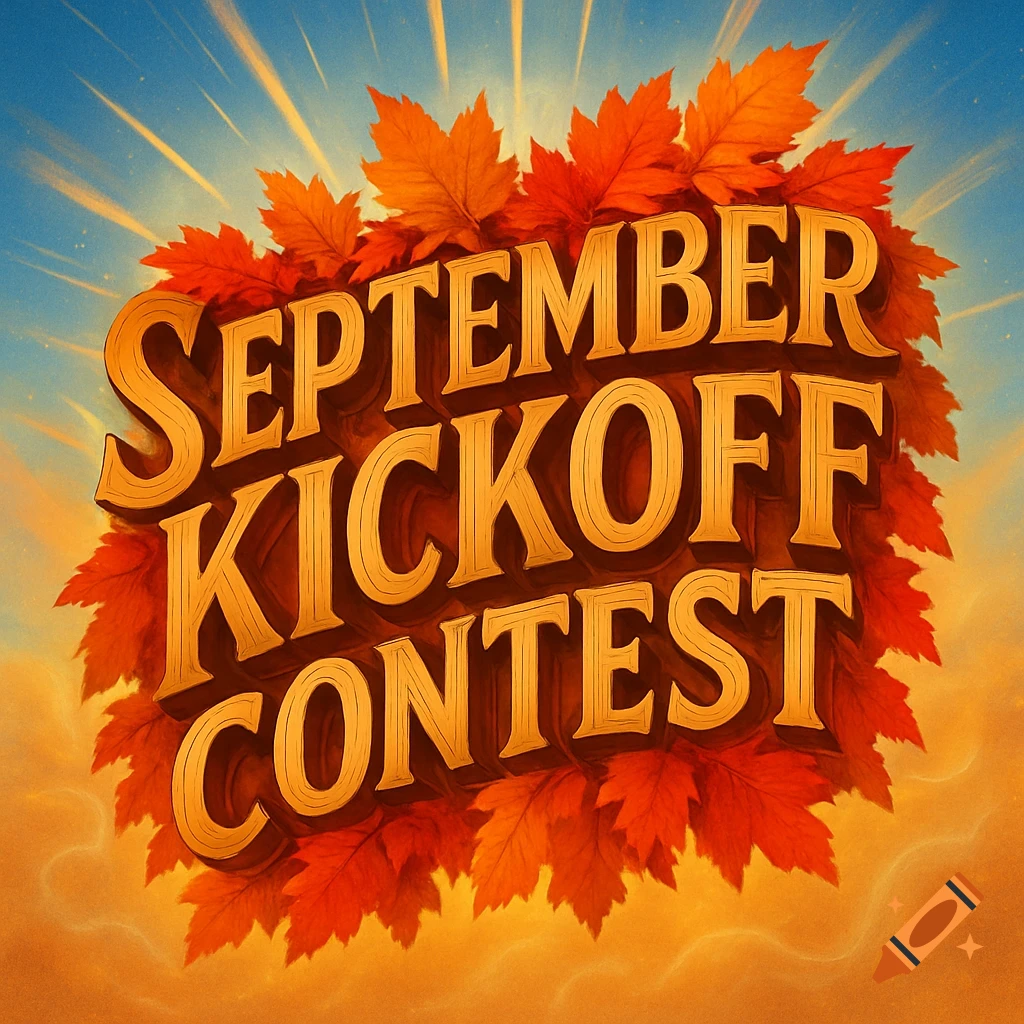 Large golden 3D text 'September Kickoff Contest' surrounded by autumn leaves on a sunny autumn background.