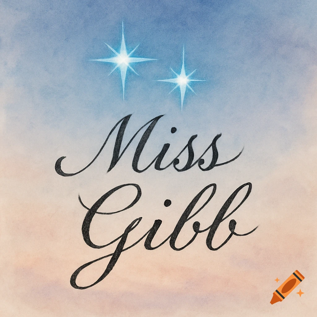 The name 'Miss Gibb' written in black script with two glowing blue stars above it on a light blue and peach gradient background.