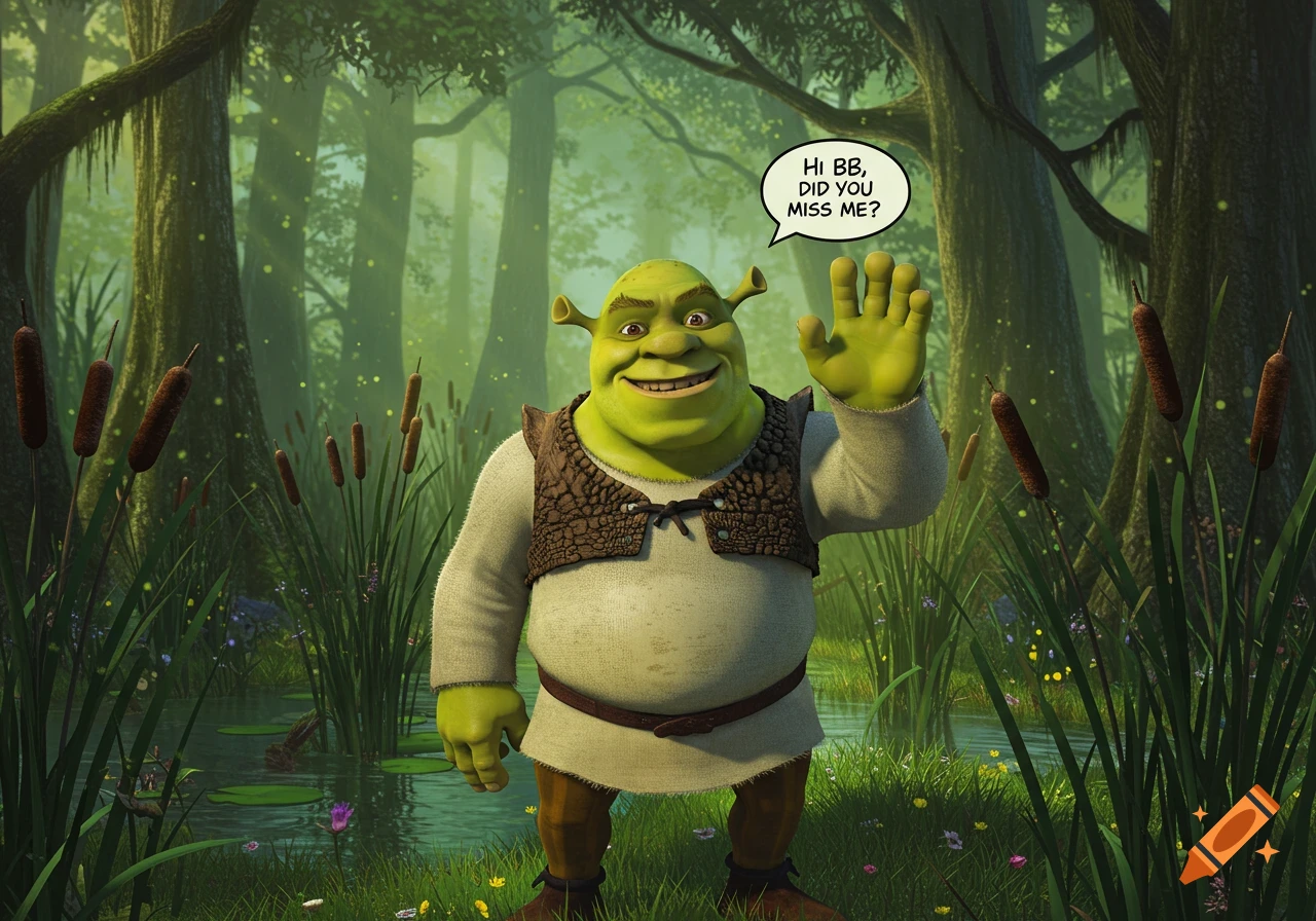 Shrek smiles and waves in a green, misty swamp with cattails and trees, saying 'HI BB, DID YOU MISS ME?'