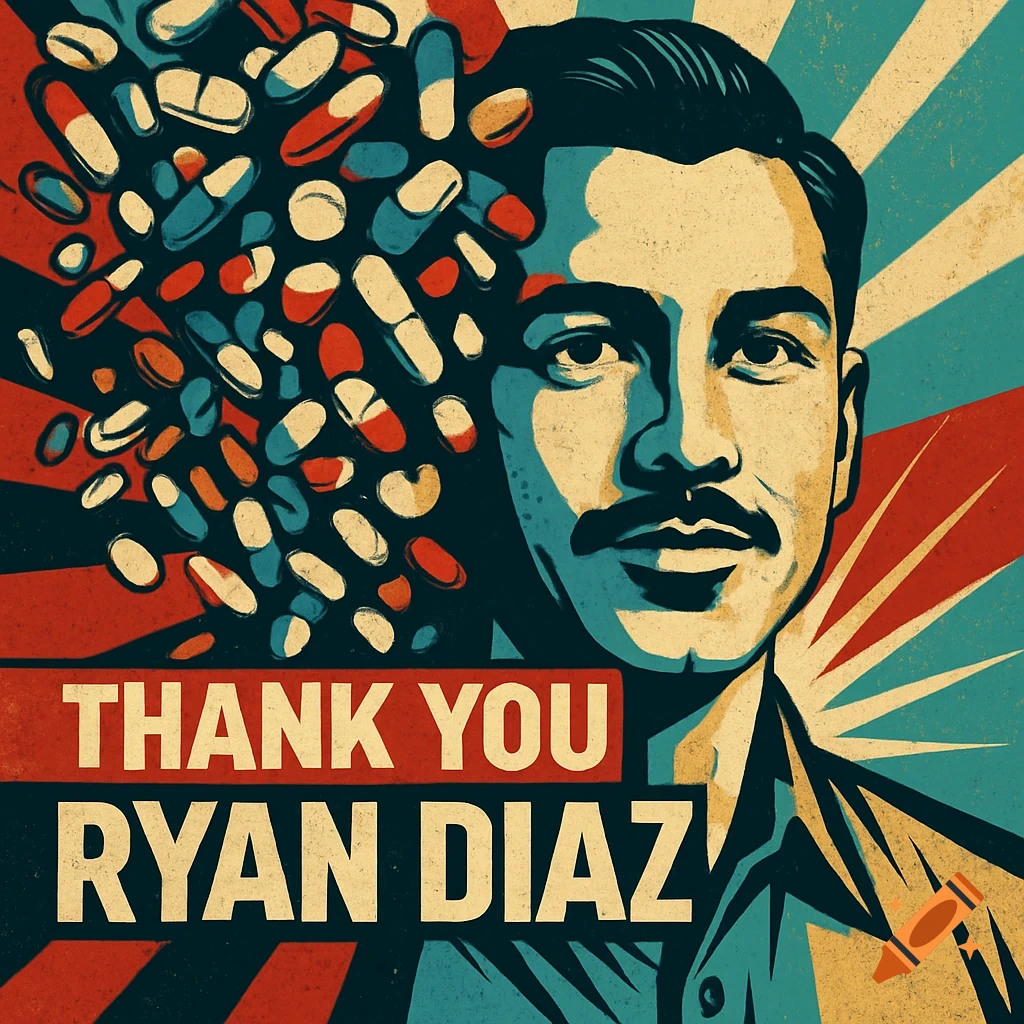 Propaganda-style portrait of a man, with pills transforming into his face, over a red and blue sunburst background. Text reads 'THANK YOU RYAN DIAZ'.