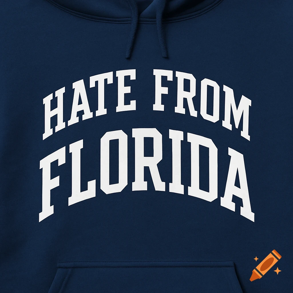Close-up of a dark blue hoodie with white arched text "HATE FROM FLORIDA" in a college-style font.