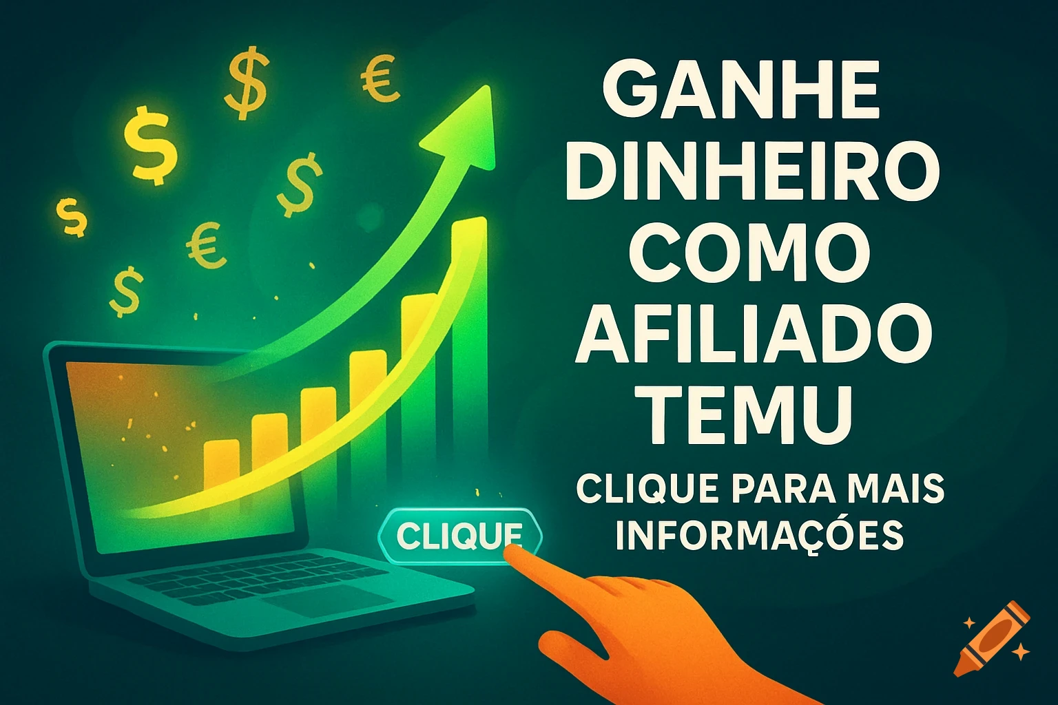 Illustration of a laptop displaying a growing bar chart and arrow, with dollar and euro symbols floating above. Text in Portuguese says 'Earn money as a Temu affiliate. Click for more information.' A hand points to a 'CLICK' button.