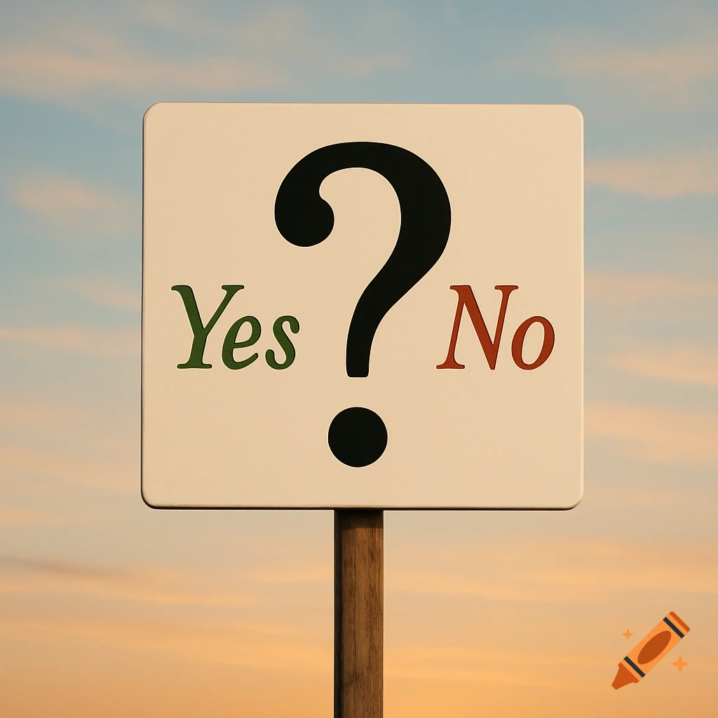 A white sign with a large black question mark, green 'Yes' on the left, and red 'No' on the right, against a cloudy sky.
