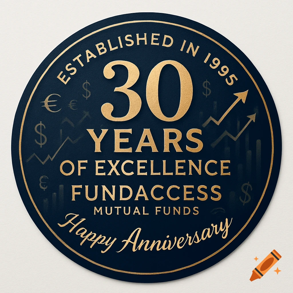 A circular dark blue and gold sticker for FundAccess Mutual Funds, celebrating '30 Years of Excellence' since 1995, with currency symbols and growth charts.