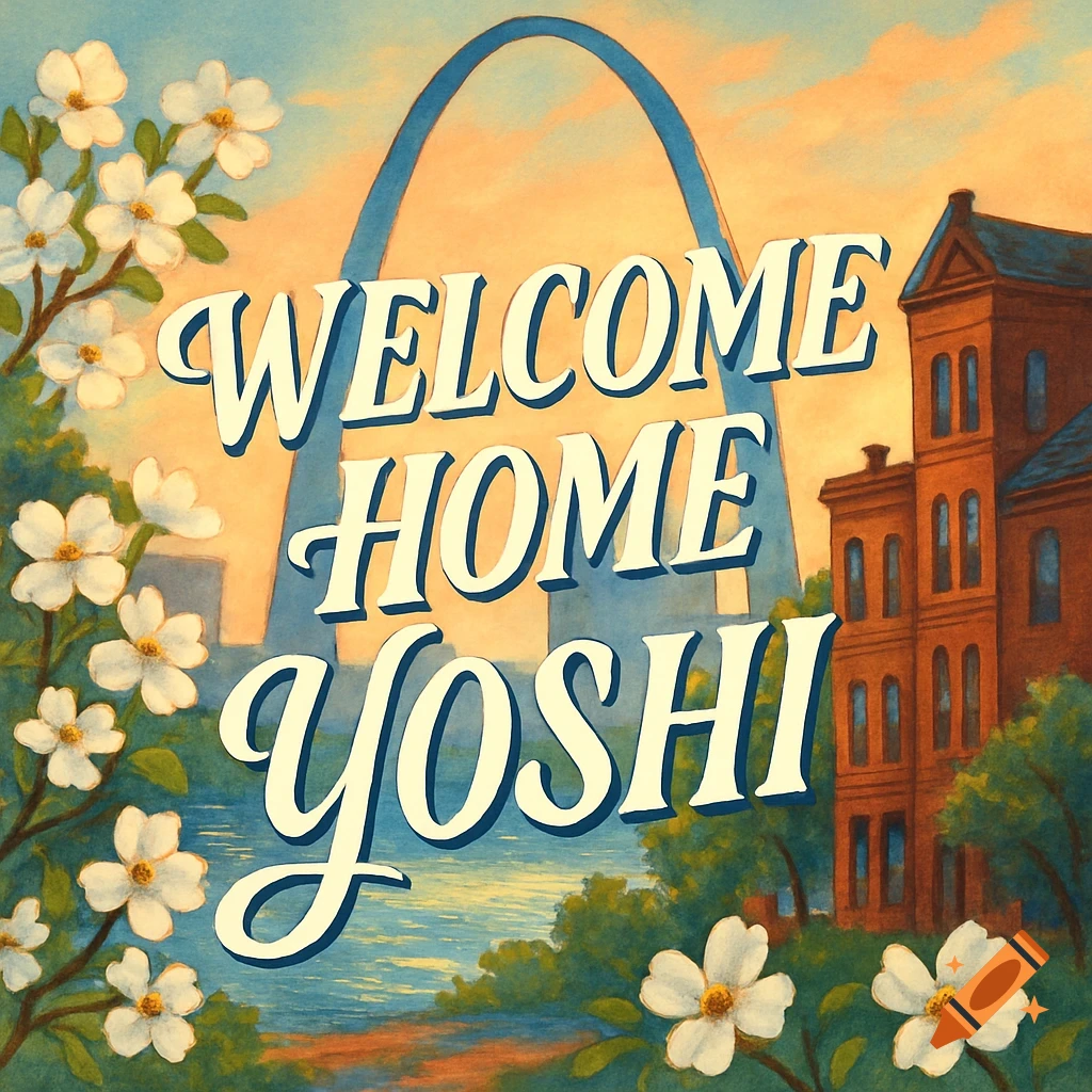 A vintage travel poster style illustration featuring the Gateway Arch and a brick building in St. Louis, framed by white dogwood flowers, with the words "WELCOME HOME YOSHI" in stylized script.