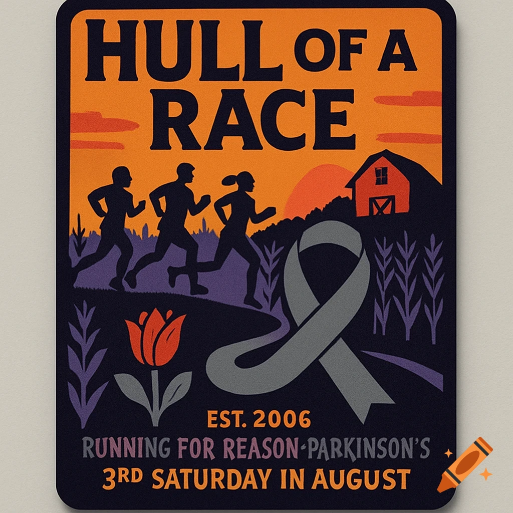 Stylized poster for "Hull of a Race" with silhouettes of three runners, a barn, and a sunset in a cornfield. A grey awareness ribbon is prominent, and a red tulip appears at the bottom. Text reads "HULL OF A RACE", "EST. 2006", "RUNNING FOR REASON PARKINSON'S", and "3RD SATURDAY IN AUGUST".