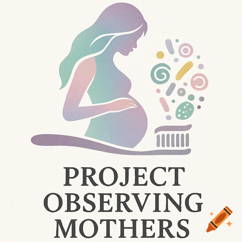 A pastel-colored logo featuring the silhouette of a pregnant woman above a toothbrush, with abstract shapes floating upwards. Text reads 'PROJECT OBSERVING MOTHERS'.